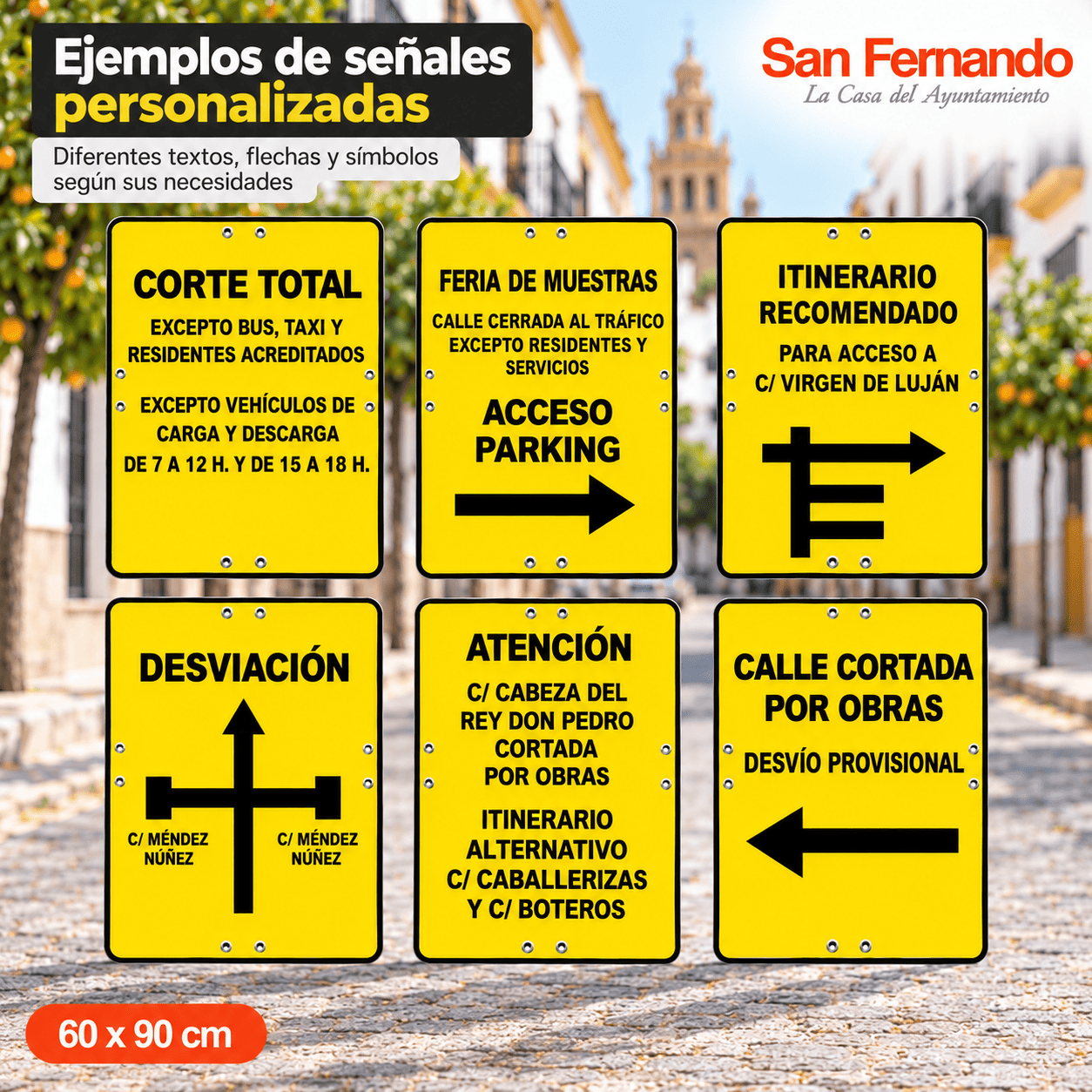 Ejemplos de señales personalizadas de 60 x 90 cm para cortes de calles, desvíos por obras e itinerarios alternativos.