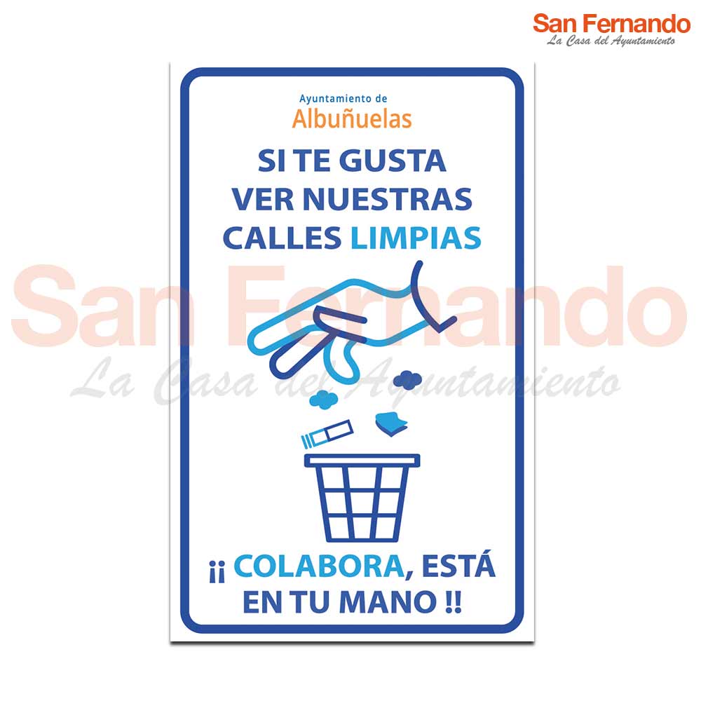 Cartel informativo personalizado limpieza calles. Usa papeleras